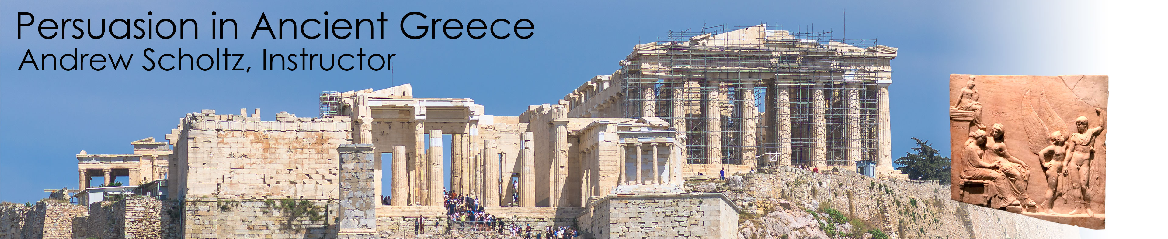 Persuasion in Ancient Greece (homepage banner. Acropolis, Helen relief)