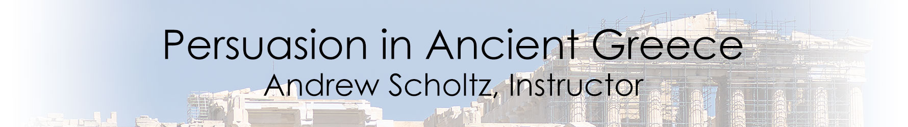 Persuasion in Ancient Greece (homepage banner. Acropolis, Helen relief)