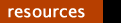 resources